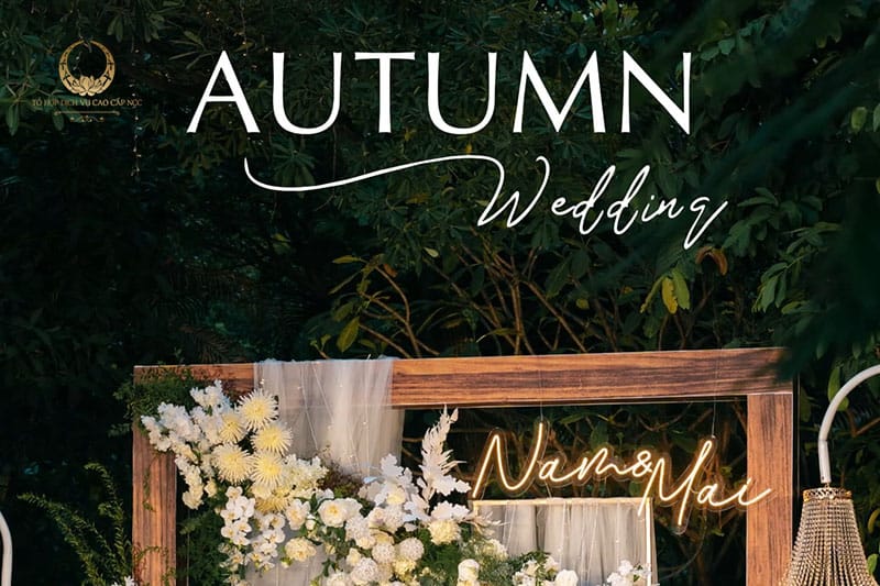 Tin tức Autumn Wedding - chạm mùa thu chạm ngày chung đôi